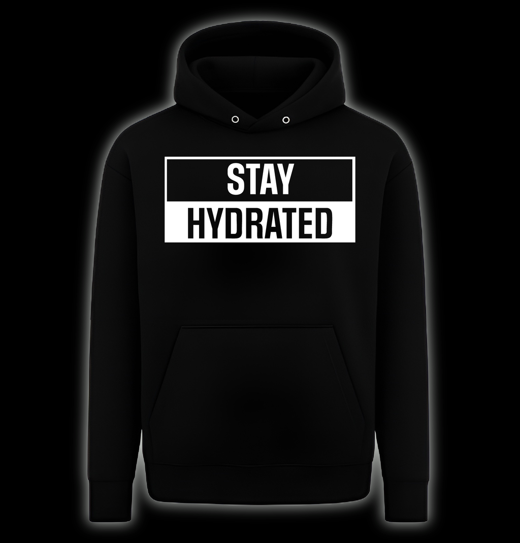 Black hoodie with 'STAY HYDRATED' text on a black background